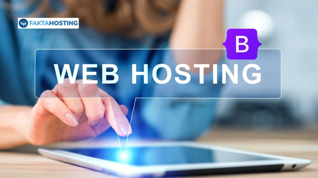 Hosting Terbaik untuk Launching Website Bootstrap