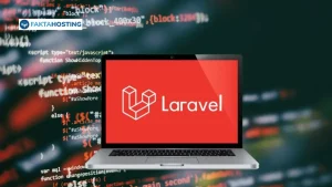 Laravel adalah: Arti, Manfaat, & Fitur yang Perlu Kamu Tahu
