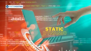 Website Statis vs Dinamis: Mana yang Terbaik Untukmu?