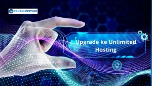 Upgrade Unlimited Hosting: Untung Besar atau Bumerang?