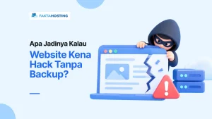 Website Kena Hack Tanpa Backup, Begini Akibat Fatalnya