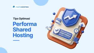 Ini Dia! 12 Tips Optimasi Performa Website di Shared Hosting